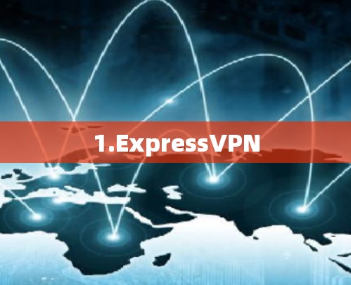1.ExpressVPN