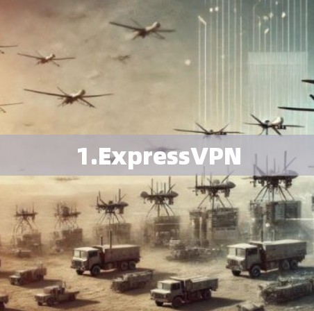1.ExpressVPN