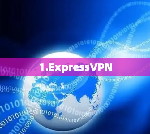 1.ExpressVPN