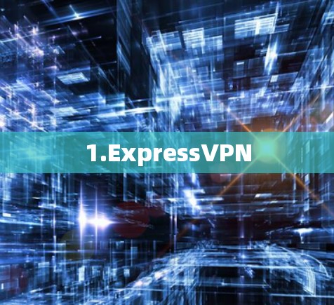 1.ExpressVPN